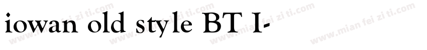 iowan old style BT I字体转换